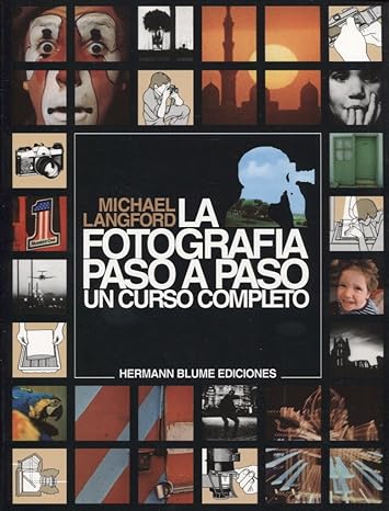 Libro La fotografia paso a paso. Un curso completo.